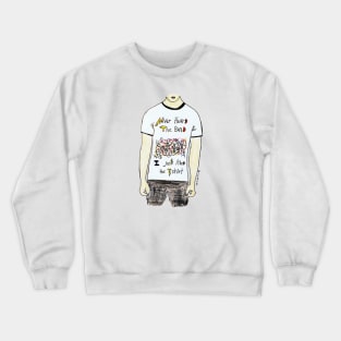 Never Heard The Band Crewneck Sweatshirt